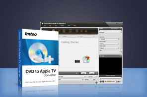 ImTOO DVD to Apple TV Converter